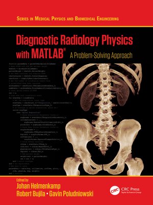 cover image of Diagnostic Radiology Physics with MATLAB&#174;